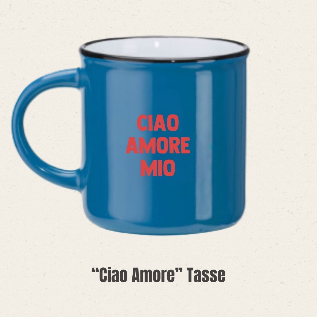 "Ciao Amore Mio" Tasse